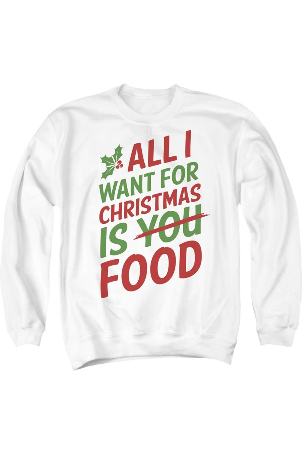 𝗚𝗜𝗟𝗗𝗔𝗡                     Sudadera unisex con cuello redondo para adultos "Todo lo que quiero para Navidad es comida"                   NAV22